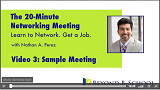 The 20-Minute Networking Meeting<br />Video 3: Sample Meeting