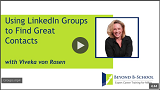 Using LinkedIn Groups to Find Great Contacts