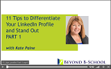 11 Tips to Differentiate Your LinkedIn Profile - Part I 